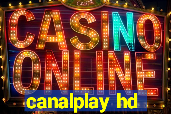 canalplay hd